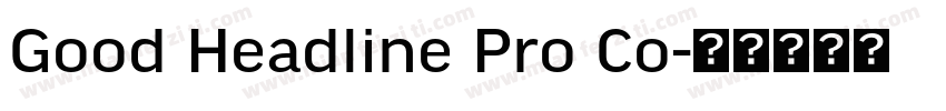 Good Headline Pro Co字体转换